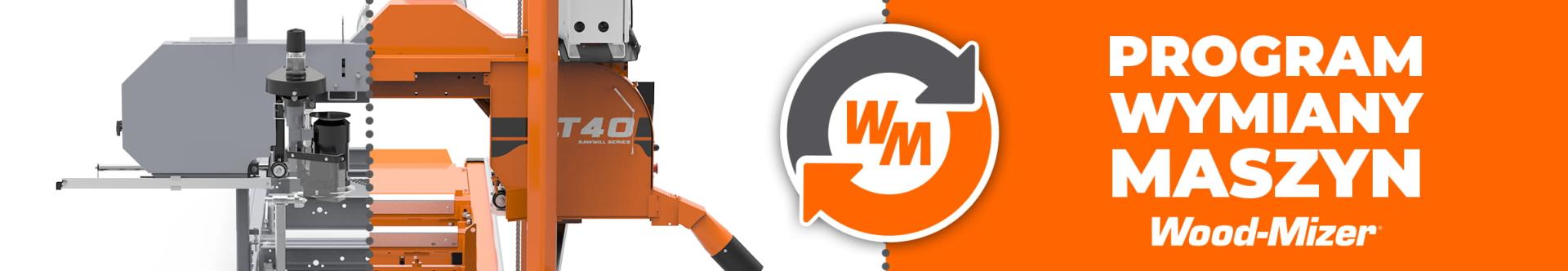 Program wymiany maszyn Wood-Mizer